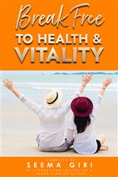 Break Free to Health & Vitality Book