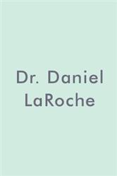 Dr. Daniel LaRoche